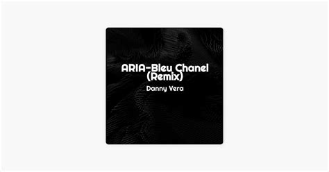 Bleu Chanel (Remix) 